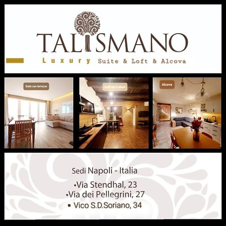 Talismano Luxury Suite & Loft & Alcova Neapol Zewnętrze zdjęcie